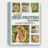 Kookboek - 100 High Protein Lekkere & Gevarieerde Maaltijden